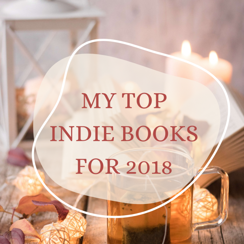 My Top Indie Books for 2018